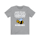 This Is My Human Costume I'm Really A Bumblebee Shirt, Bumblebee Lover Shirt, Bumblebee Shirt, Bumblebee Lover Gift, Animal Gift Image 3