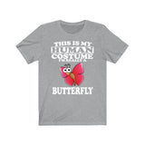 This Is My Human Costume I'm Really A Butterfly Shirt, Butterfly Lover Shirt, Butterfly Shirt, Butterfly Lover Gift, Animal Gift Image 3