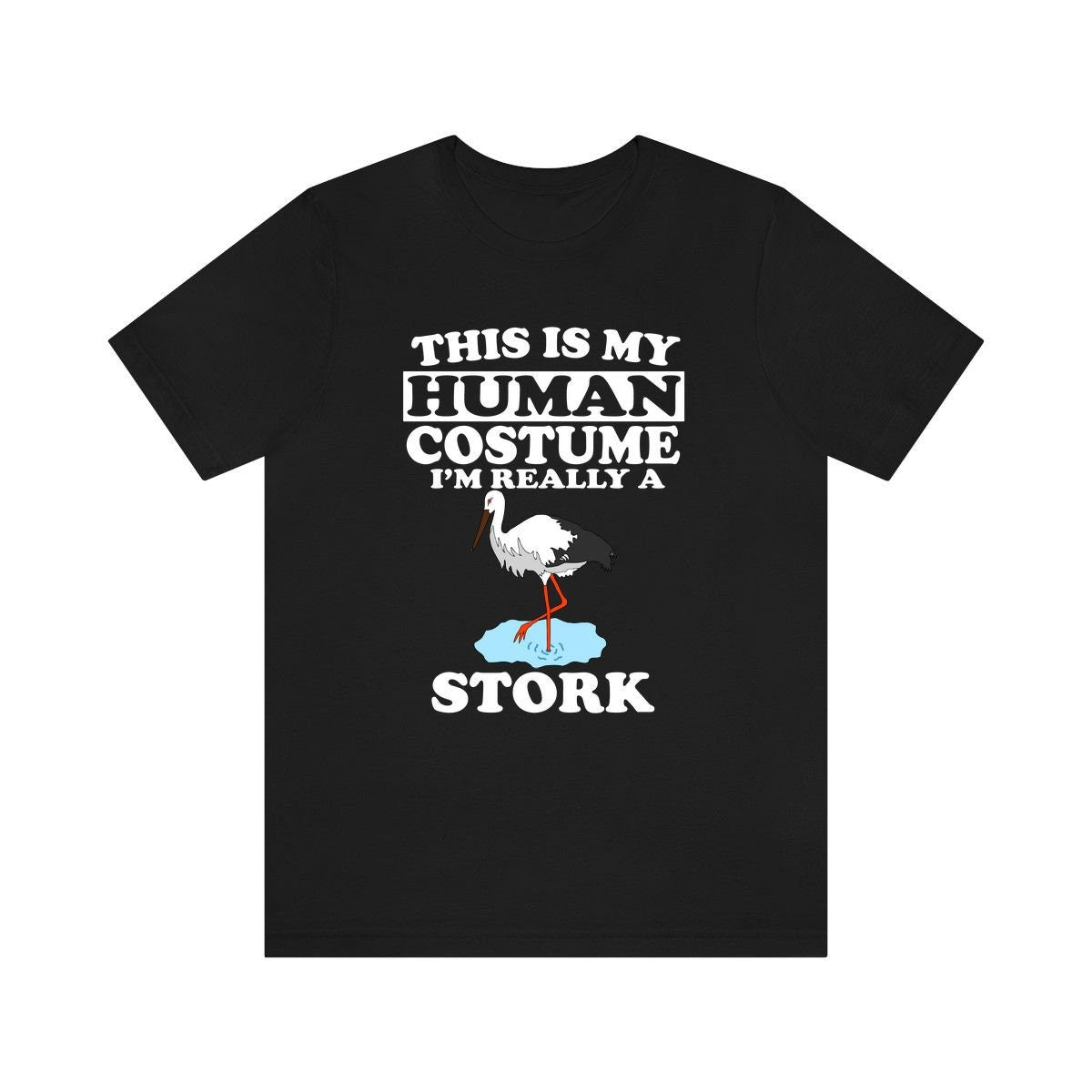 This Is My Human Costume I'm Really A Stork bird Shirt, Stork bird Lover Shirt, Stork bird Shirt, Birding Funny Gift, Animal Adult Kids Image 2