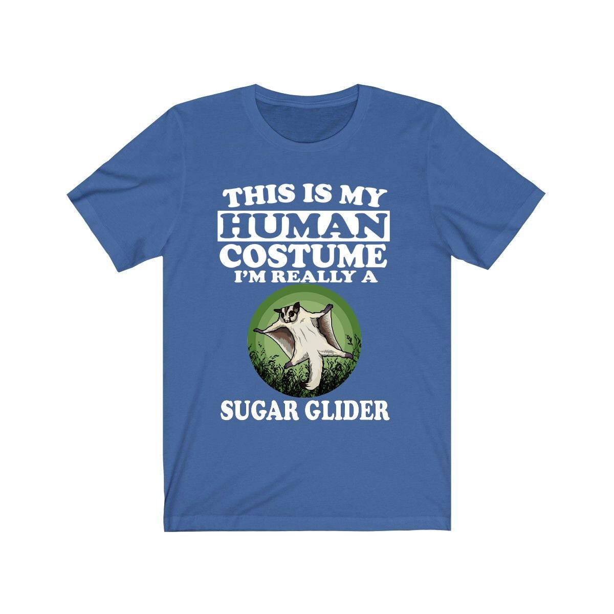 This Is My Human Costume I'm Really A Sugar Glider Shirt, Sugar Glider Lover Shirt, Sugar Glider Shirt, Funny Gift, Animal Adult Kids Image 2