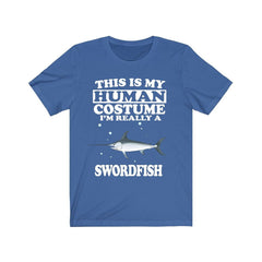 This Is My Human Costume I'm Really A Swordfish Shirt - swordfish print design