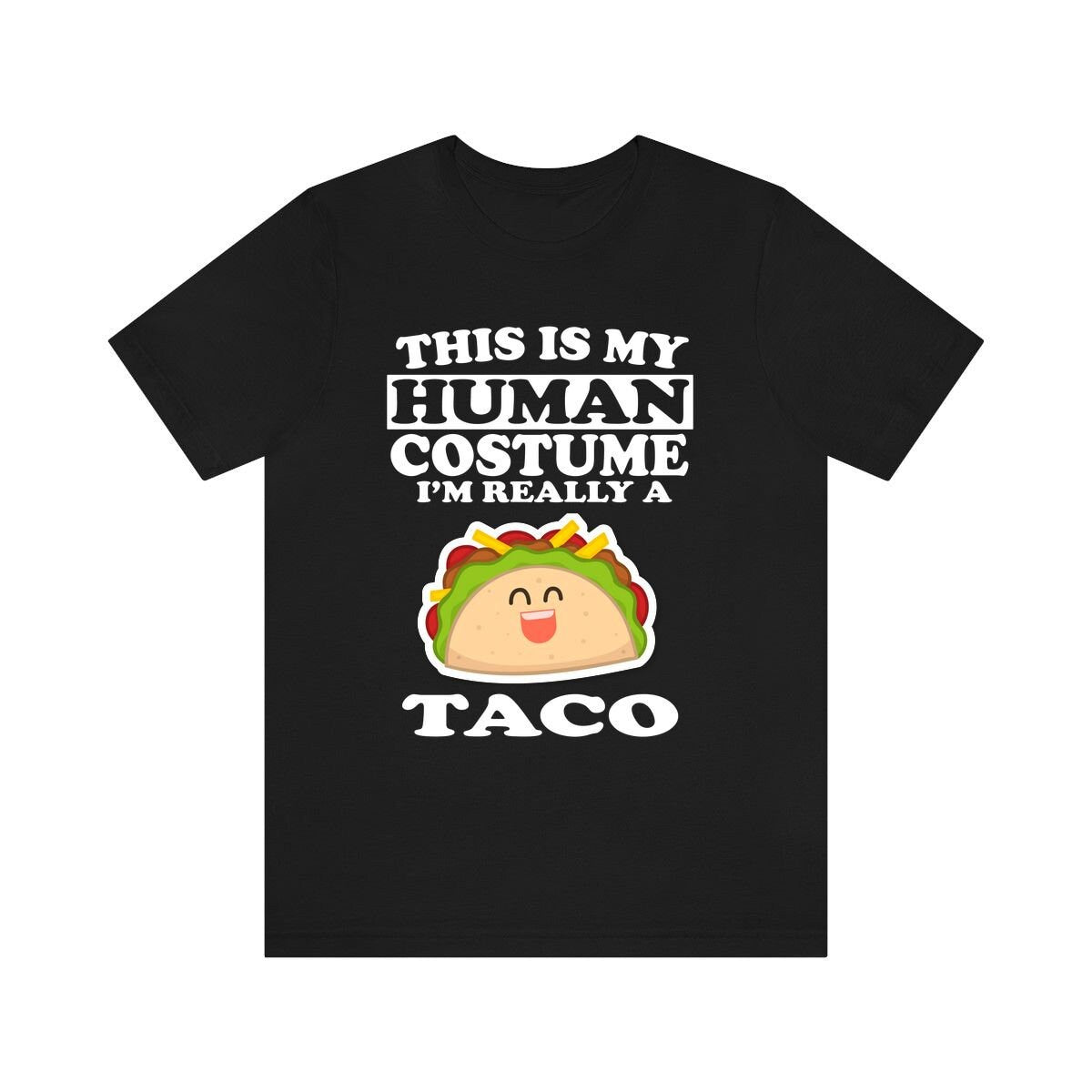 This Is My Human Costume I'm Really A Taco Shirt, Taco Lover Shirt, Taco Shirt, Taco Funny Gift, Food Adult Kids Image 1