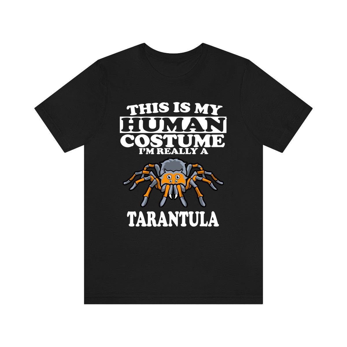 This Is My Human Costume I'm Really A Tarantula Spider Shirt, Tarantula Lover Shirt, Tarantula Shirt, Tarantula Funny, Animal Adult Kids Image 1