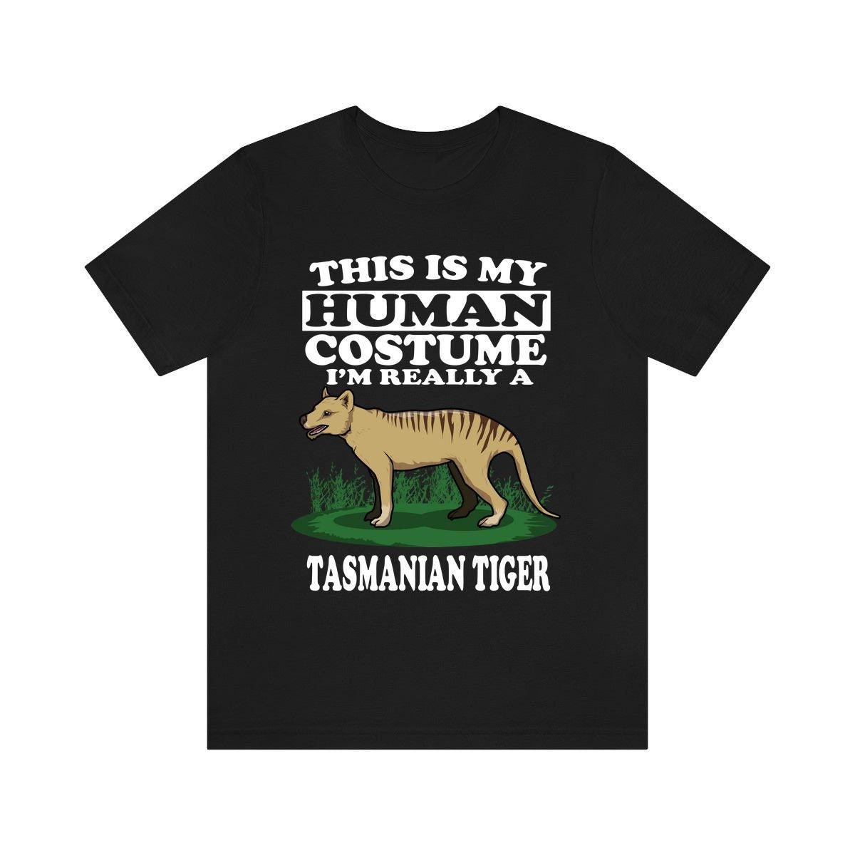 This Is My Human Costume I'm Really A Tasmanian Tiger Shirt, Tasmanian Tiger Lover Shirt, Tasmanian Tiger Funny, Animal Adult Kids Image 1