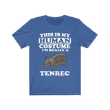 This Is My Human Costume I'm Really A Tenrec Shirt, Tenrec Lover Shirt, Tenrec Shirt, Funny Tenrec Gift, Animal Adult Kids Image 2