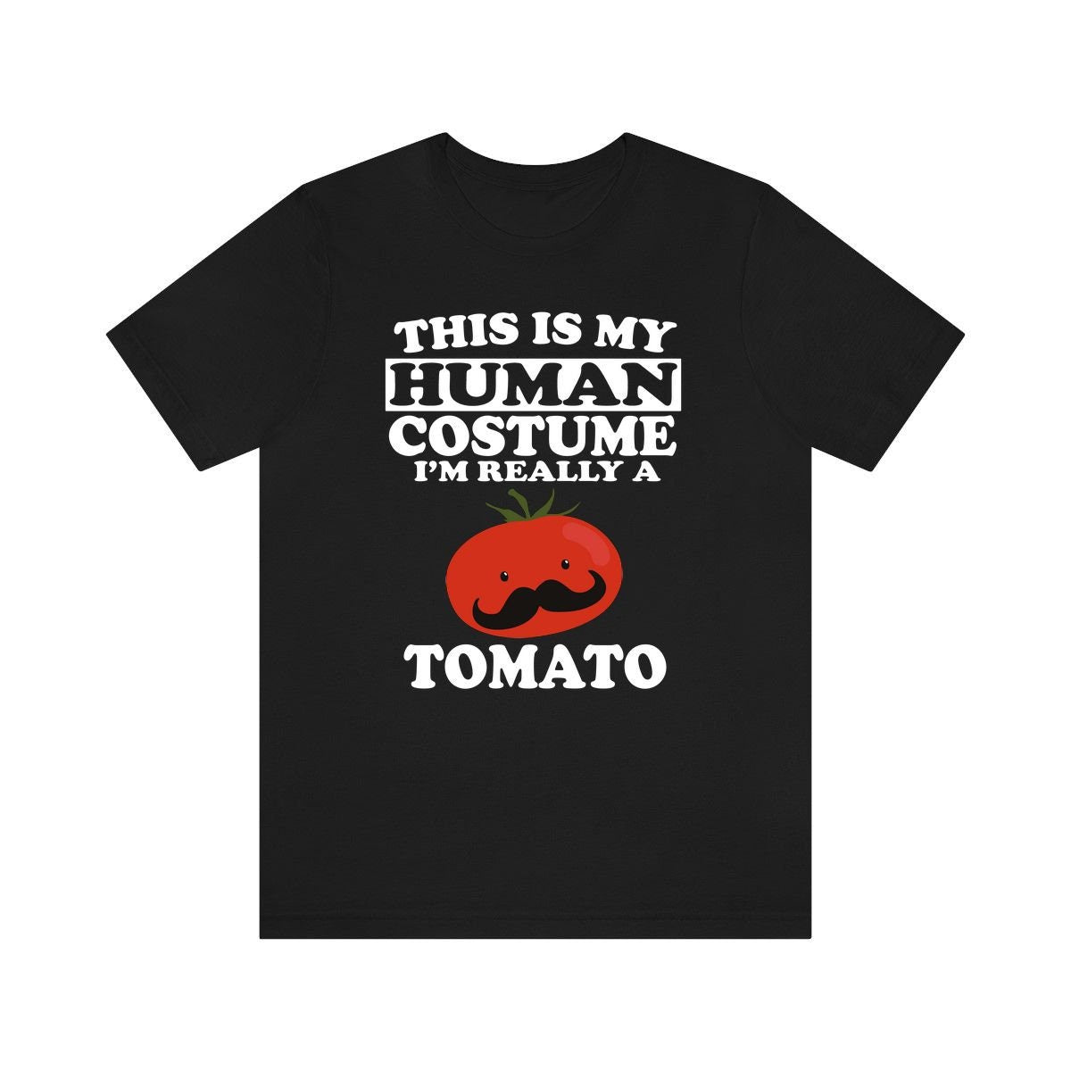 This Is My Human Costume I'm Really A Tomato Shirt, Tomato Lover Shirt, Tomato Shirt, Funny Tomato Gift, Animal Adult Kids Image 1