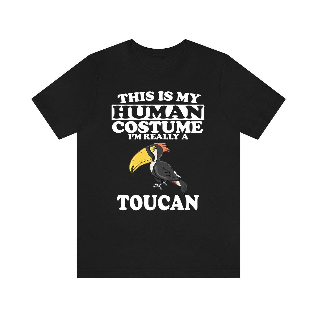 This Is My Human Costume I'm Really A Toucan Bird Shirt, Toucan Lover Shirt, Toucan Shirt, Funny Birding Gift, Animal Adult Kids Image 2