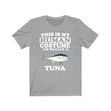 This Is My Human Costume I'm Really A Tuna Shirt, Tuna Lover Shirt, Tuna Shirt, Funny Fish Gift, Animal Adult Kids Image 3