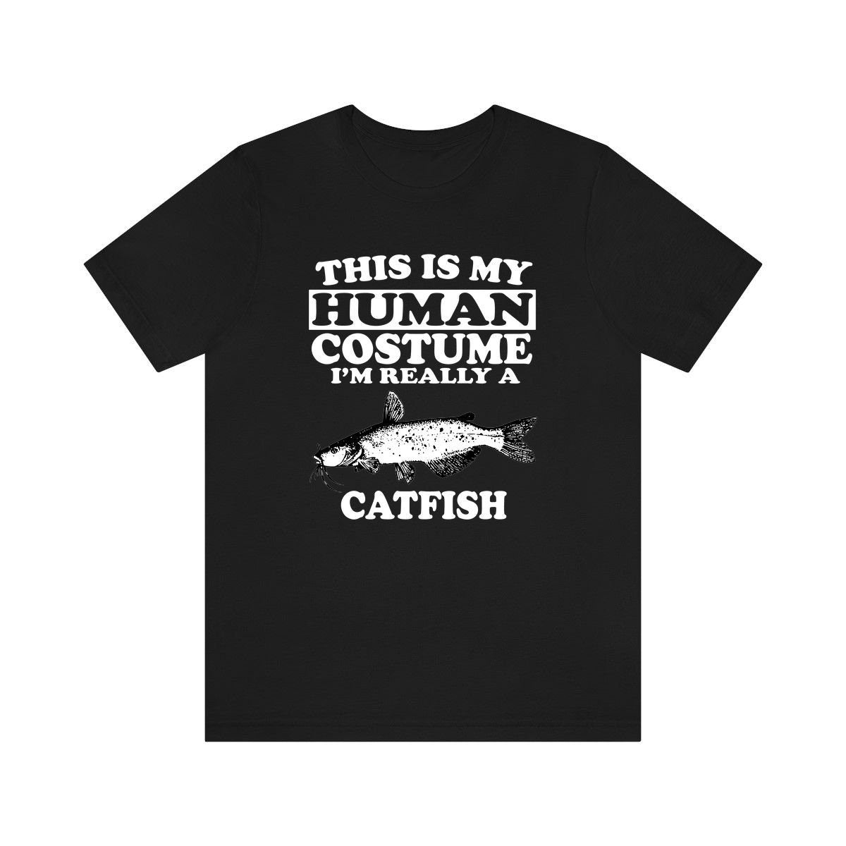 This Is My Human Costume I'm Really A Catfish Fish Shirt, Catfish Lover Shirt, Catfish Shirt, Catfish Lover Gift, Animal Gift Image 2