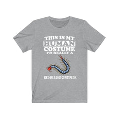 This Is My Human Costume I'm Really A Centipede Shirt - centipede print design