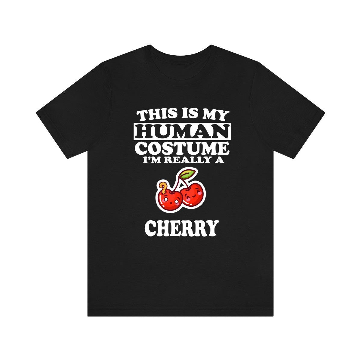 This Is My Human Costume I'm Really A Cherry Shirt, Cherry Lover Shirt, Cherry Shirt, Fruit Lover Gift, Animal Gift Image 1