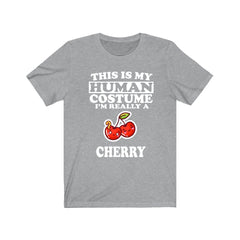 This Is My Human Costume I'm Really A Cherry Shirt - cherry print design