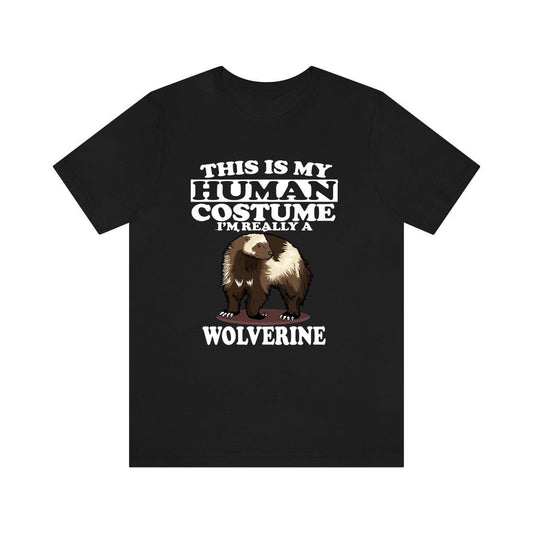 This is my human costume I am really a wolverine boreal mustelid tee