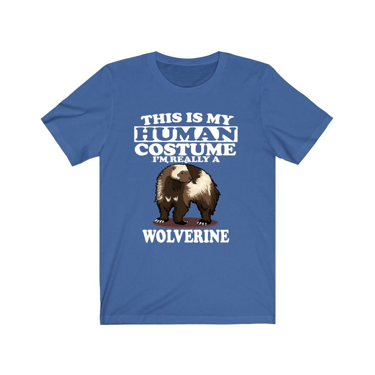 This Is My Human Costume I'm Really A Wolverine Shirt, Wolverine Lover Shirt, Wolverine Shirt, Funny Wolverine Gift, Animal Adult Kids Image 3