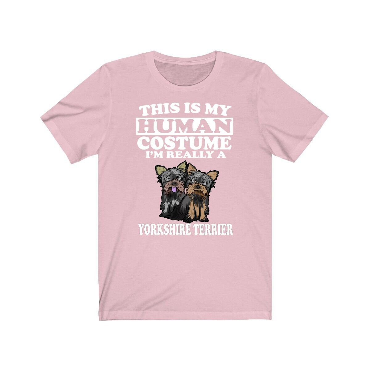 This Is My Human Costume I'm Really A Yorkshire Terrier Shirt, Yorkshire Terrier Lover Shirt, Dog Shirt, Funny Dog Gift, Animal Adult Kids Image 4