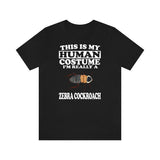 This Is My Human Costume I'm Really A Zebra Cockroach Shirt, Cockroach Lover Shirt, Cockroach Shirt, Funny Cockroach Gift, Animal Adult Kids Image 2