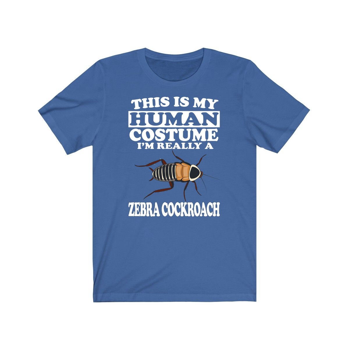 This Is My Human Costume I'm Really A Zebra Cockroach Shirt, Cockroach Lover Shirt, Cockroach Shirt, Funny Cockroach Gift, Animal Adult Kids Image 3