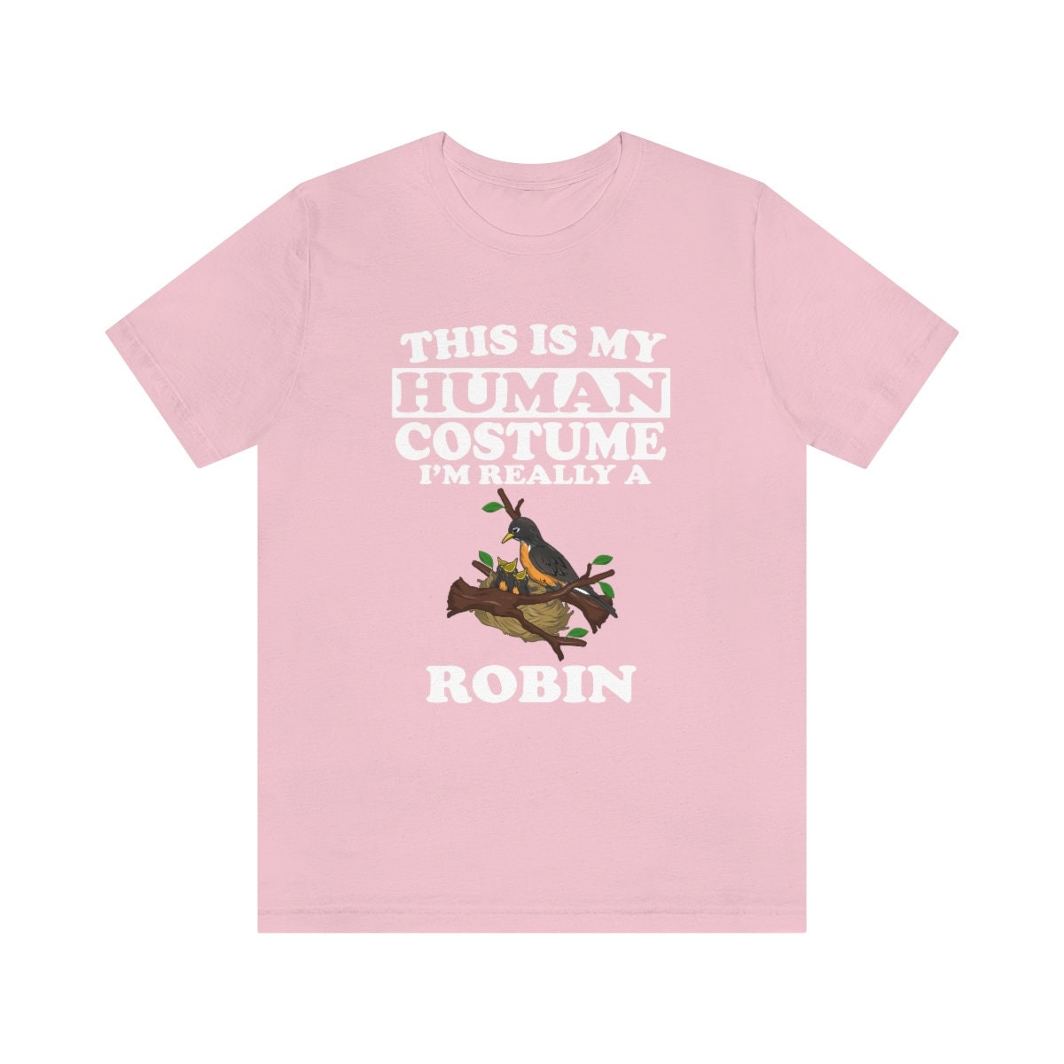 This Is My Human Costume I'm Really A Robin Bird Shirt, Robin Lover Shirt, Robin Shirt, Funny Bird Gift, Animal Adult Kids Image 3