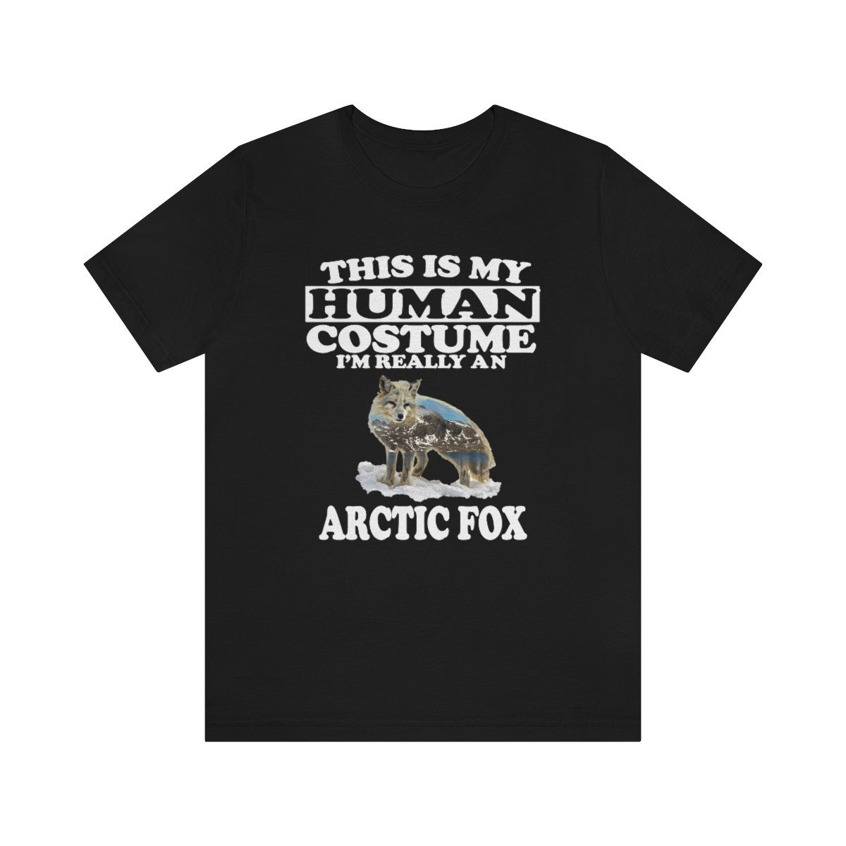 This Is My Human Costume I'm Really An Arctic Fox Shirt, Arctic Fox Lover Shirt, Arctic Fox  Shirt, Funny Fox Gift, Animal Adult Kids Image 1