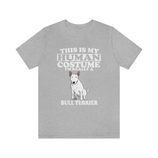 This Is My Human Costume I'm Really A Bull Terrier T-Shirt - bull terrier print design