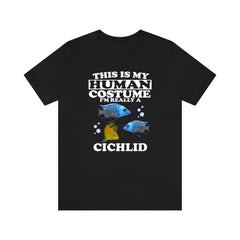 This Is My Human Costume I'm Really A Cichlid Shirt - cichlid print design