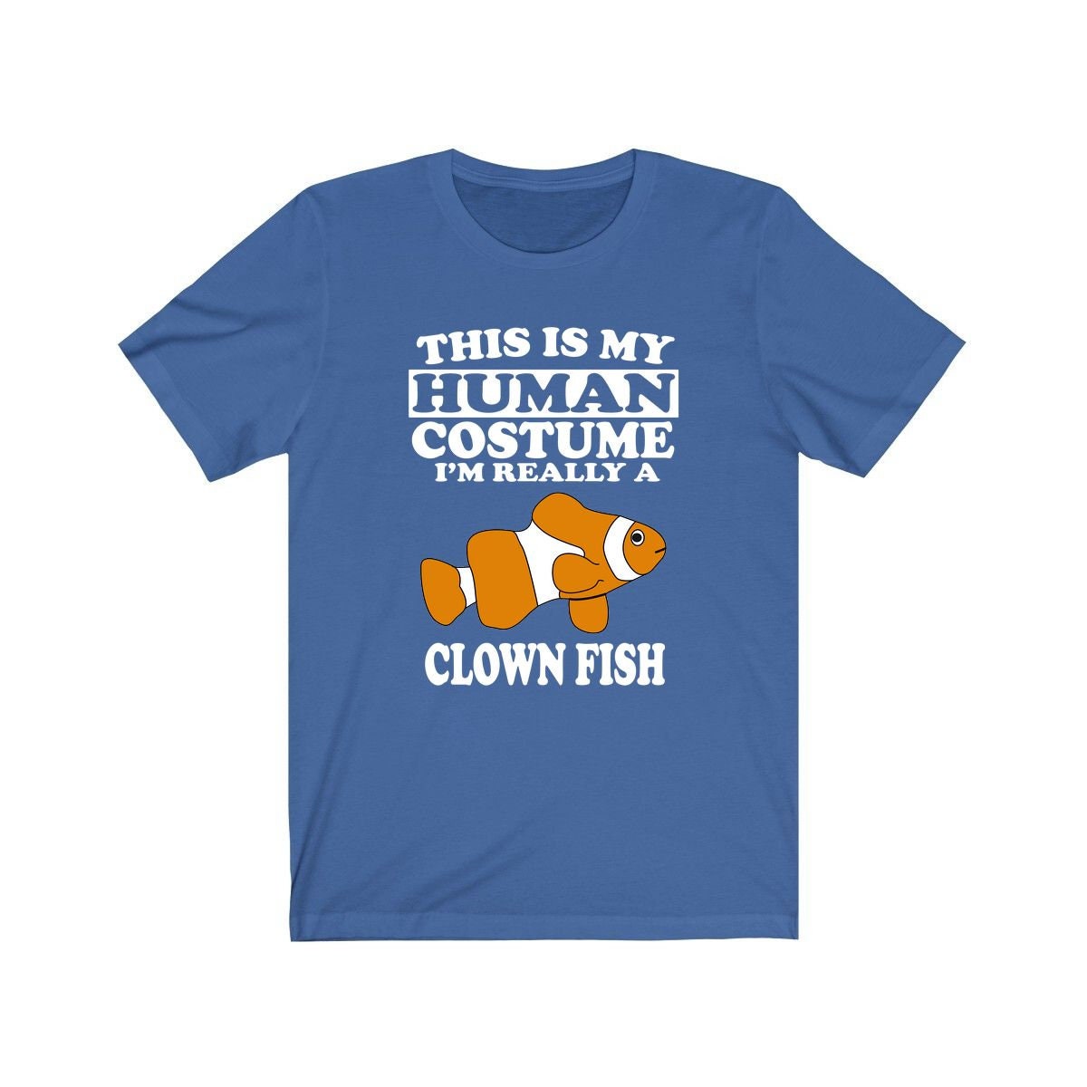 This Is My Human Costume I'm Really A Clownfish Shirt, Clownfish Lover Shirt, Clownfish Shirt, Clownfish Lover Gift, Animal Gift Image 2