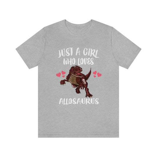 Just A Girl Who Loves Allosaurus Shirt - Allosaurus print design