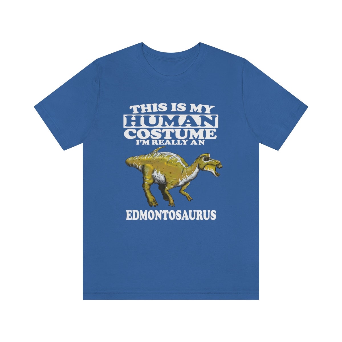 This Is My Human Costume I'm Really An Edmontosaurus Shirt, Edmontosaurus Lover Shirt, Dinosaur Shirt, Dinosaur Lover Gift, Animal Gift Image 2