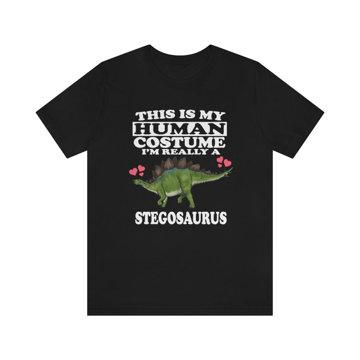 This Is My Human Costume I'm Really A Stegosaurus Shirt, Stegosaurus Lover Shirt, Dinosaur shirt, Dinosaur Lover Gift Animal Adult Toddler Image 1