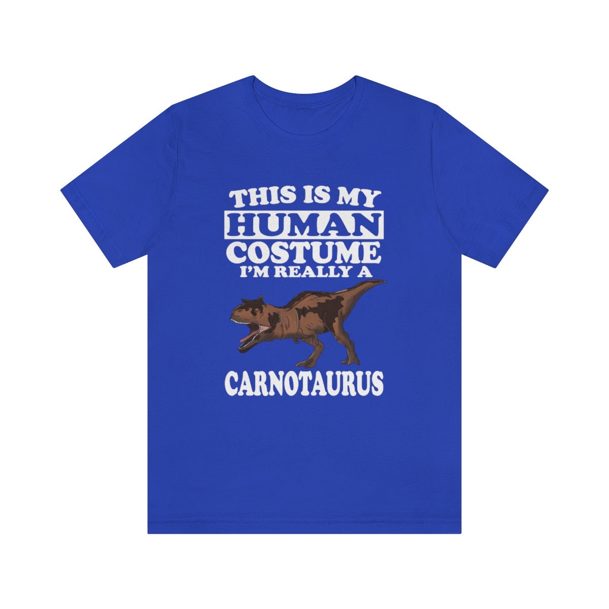 This Is My Human Costume I'm Really A Carnotaurus Shirt, Carnotaurus Lover Shirt, Dinosaur Shirt, Funny Dinosaur Gift, Animal Adult Kids Image 4
