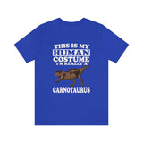 This Is My Human Costume I'm Really A Carnotaurus Shirt, Carnotaurus Lover Shirt, Dinosaur Shirt, Funny Dinosaur Gift, Animal Adult Kids Image 4