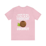 This Is My Human Costume I'm Really A Coconut Fruit Shirt, Coconut Lover Shirt, Coconut Shirt, Funny Coconut Gift, vegan Adult Kids Image 3