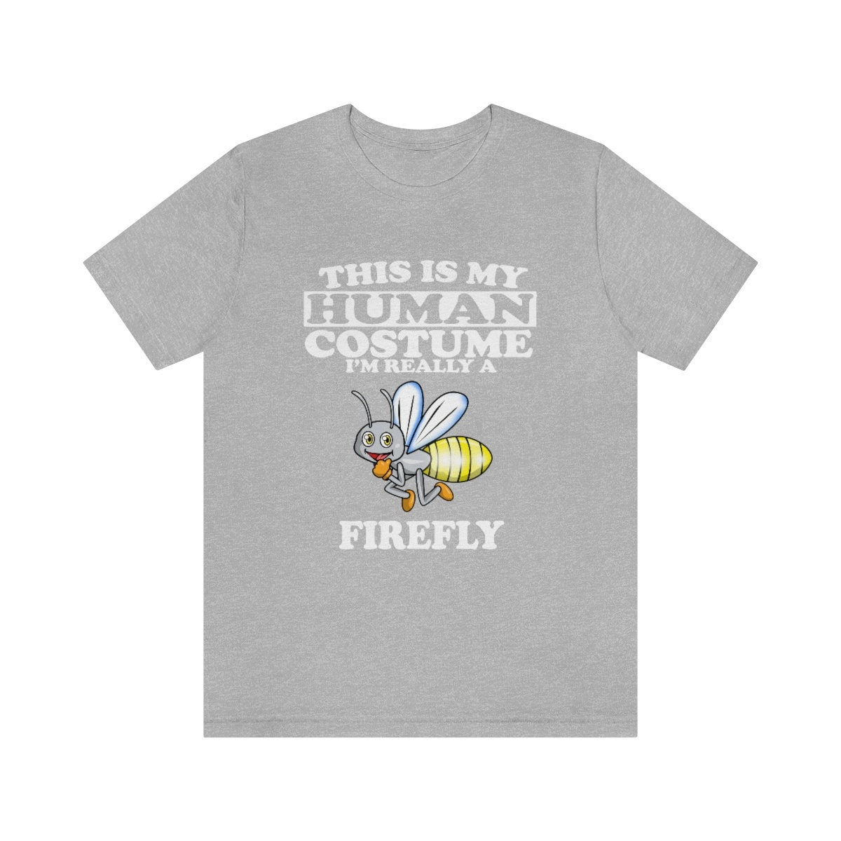 This Is My Human Costume I'm Really A Firefly Shirt, Firefly Lover Shirt, Firefly Shirt, Funny Firefly Gift, Animal Adult Kids Image 2
