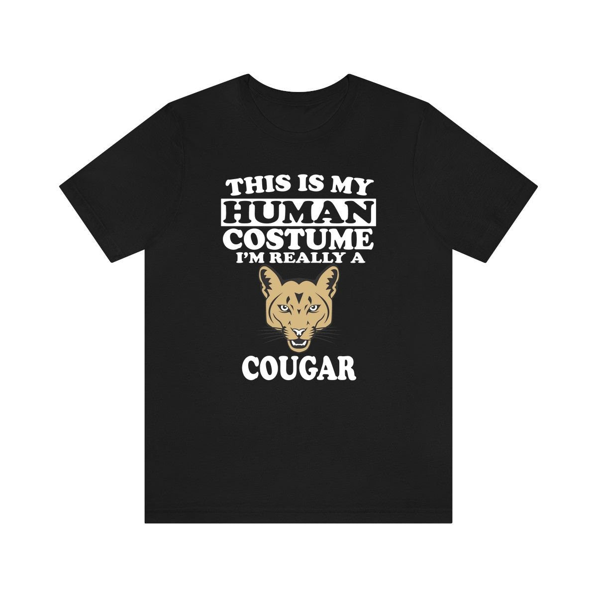 This Is My Human Costume I'm Really A Cougar Shirt, Cougar Lover Shirt, Cougar Shirt, Mountain Lion Lover Gift, Animal Gift Image 1