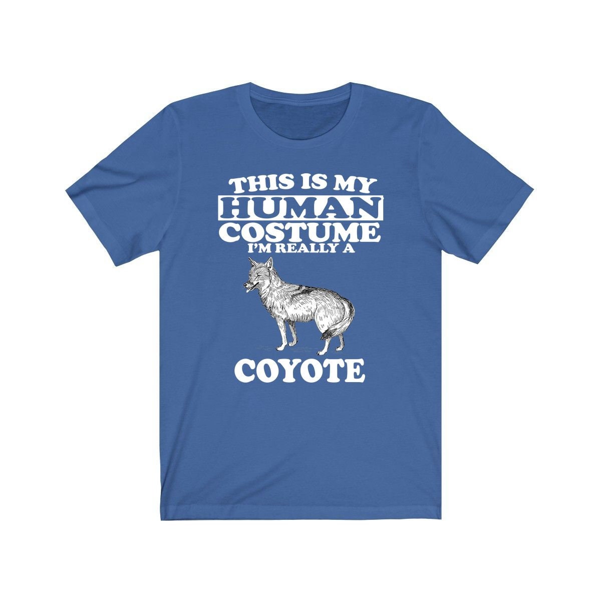 This Is My Human Costume I'm Really A Coyote Shirt, Coyote Lover Shirt, Coyote Shirt, Coyote Lover Gift, Animal Gift Image 2