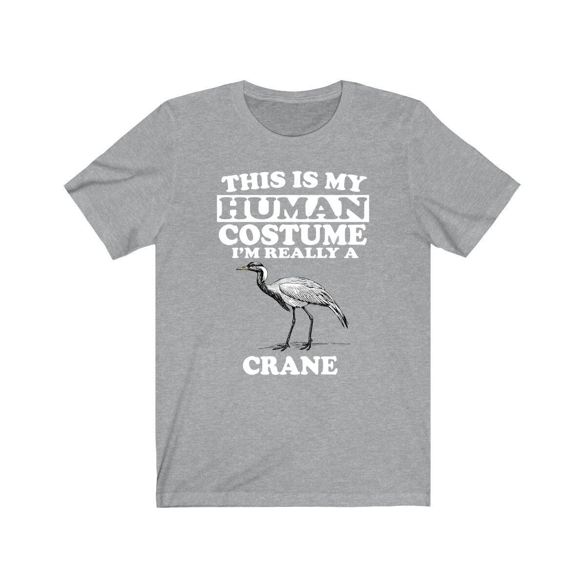 This Is My Human Costume I'm Really A Crane Bird Shirt, Crane Lover Shirt, Birding Shirt, Crane Lover Gift, Animal Gift Image 3