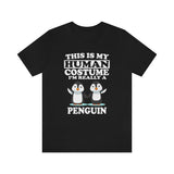This Is My Human Costume I'm Really A Penguin Bird Shirt, Penguin Lover Shirt, Penguin Shirt, Funny Penguin Gift, Animal Adult Kids Image 2