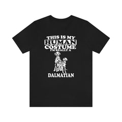 This Is My Human Costume I'm Really A Dalmatian Dog Shirt - Dalmatian print design