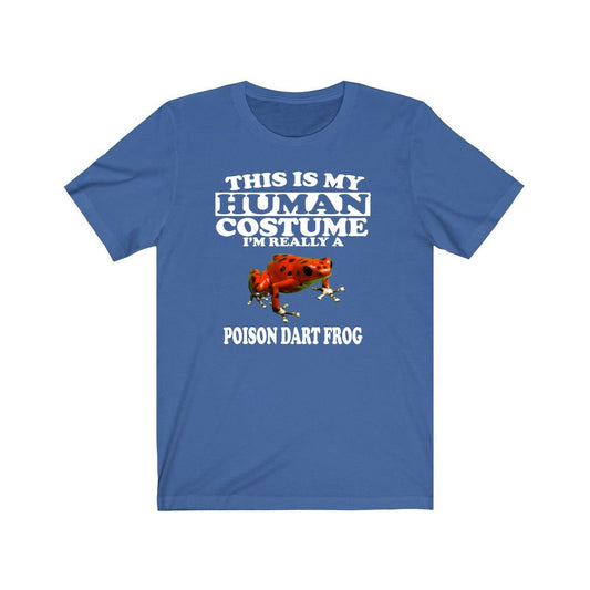 This Is My Human Costume I'm Really A Poison Dart Frog Shirt - dart frog print design