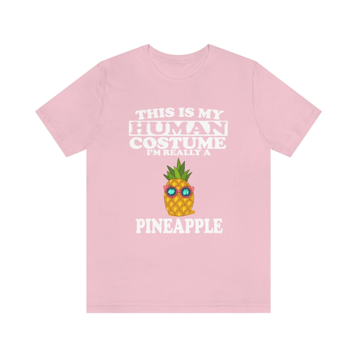 This Is My Human Costume I'm Really A Pineapple Fruit Shirt, Pineapple Lover Shirt, Pineapple Shirt, Funny Pineapple Gift, Animal Adult Kids Image 2