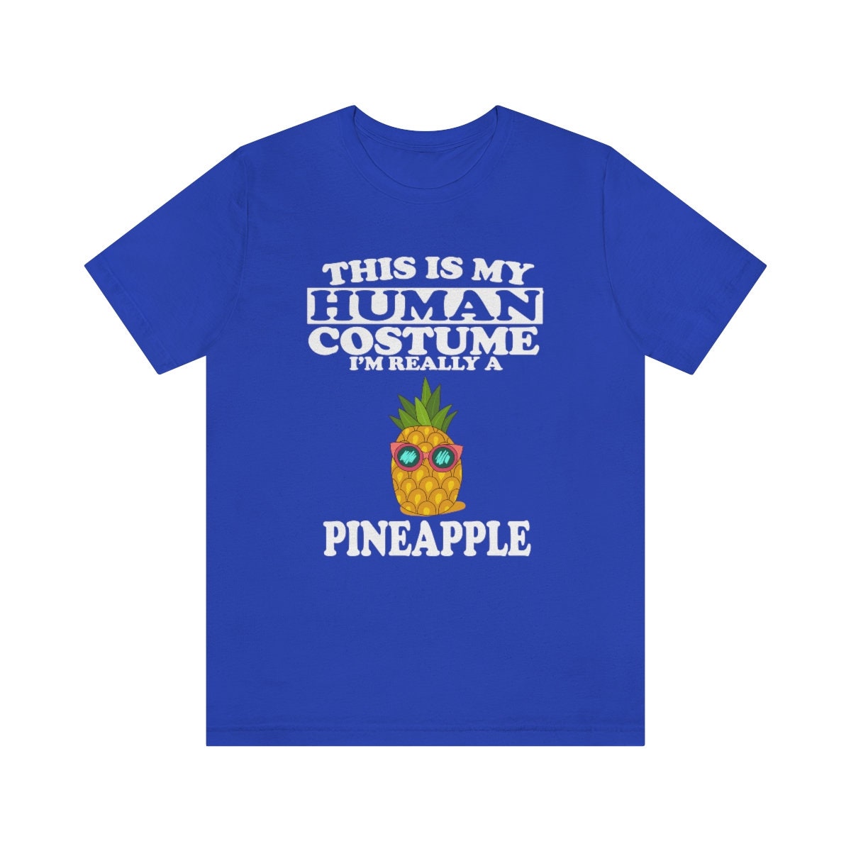This Is My Human Costume I'm Really A Pineapple Fruit Shirt, Pineapple Lover Shirt, Pineapple Shirt, Funny Pineapple Gift, Animal Adult Kids Image 1