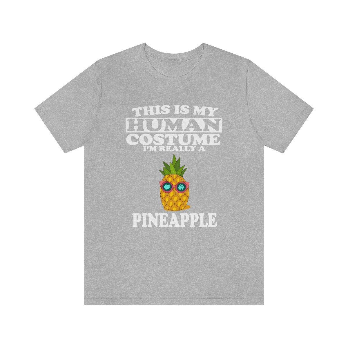 This Is My Human Costume I'm Really A Pineapple Fruit Shirt, Pineapple Lover Shirt, Pineapple Shirt, Funny Pineapple Gift, Animal Adult Kids Image 3