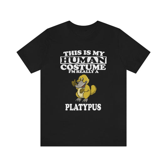 This Is My Human Costume I'm Really A Platypus Shirt - platypus print design