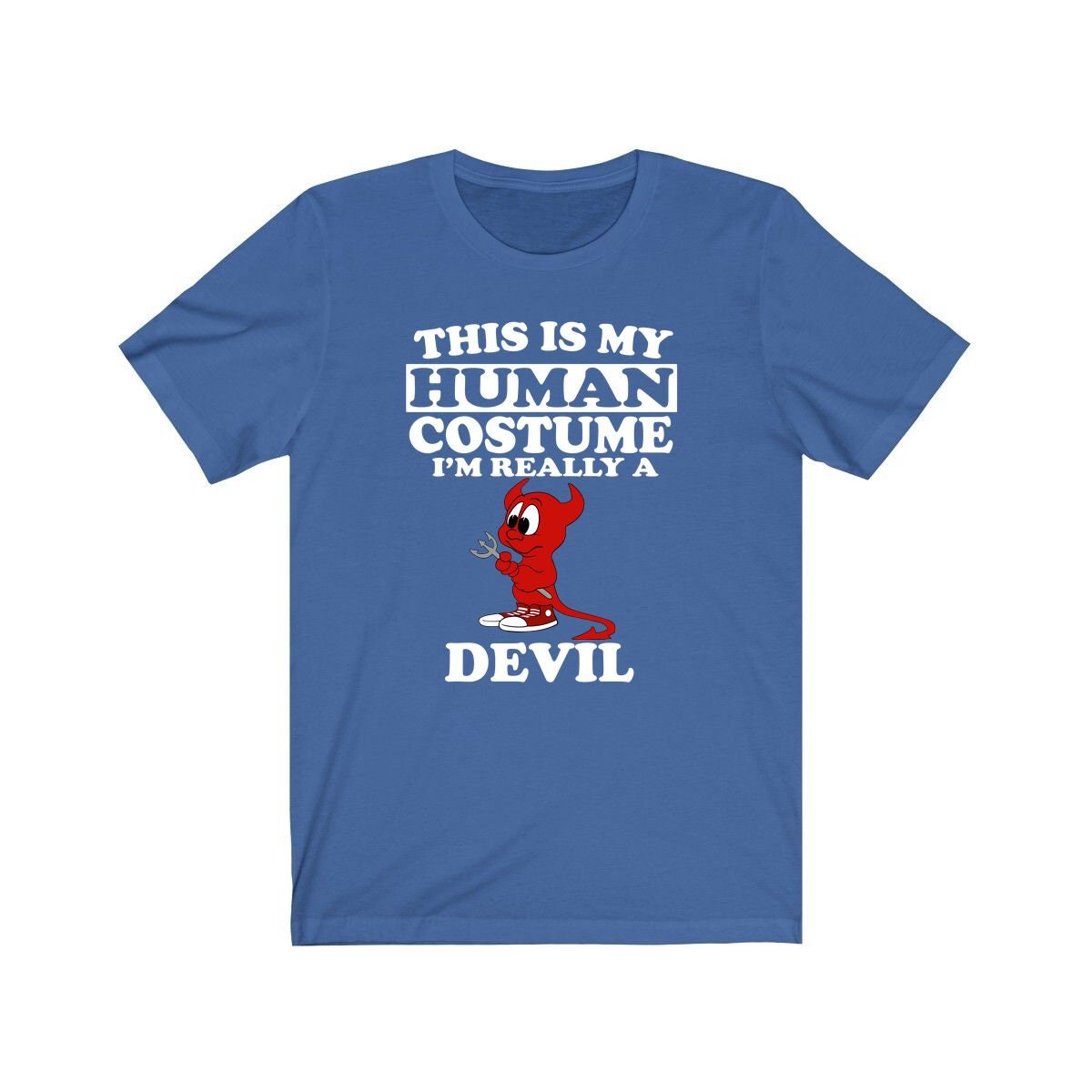 This Is My Human Costume I'm Really A Devil Shirt, Funny Cute Devil Shirt Image 2