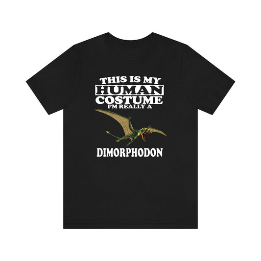 This Is My Human Costume I'm Really A Dimorphodon Shirt - Dimorphodon print design