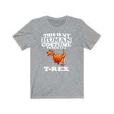 This Is My Human Costume I'm Really A T-Rex Dinosaur Shirt, Dinosaur Lover Shirt, Dinosaur Shirt, Dinosaur Lover Gift, Animal Gift Image 3