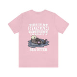 This Is My Human Costume I'm Really A Sea Otter Shirt, Sea Otter Lover Shirt, Sea Otter Shirt, Funny Otter Gift Animal Shirt Image 3