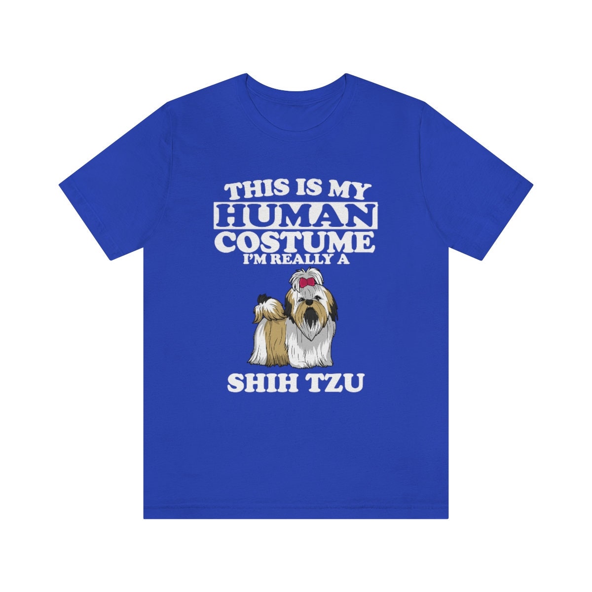 This Is My Human Costume I'm Really A Shi Tzu Dog Shirt, Shi Tzu Lover Shirt, Shi Tzu Shirt, Funny Shi Tzu Gift Animal Shirt Image 4