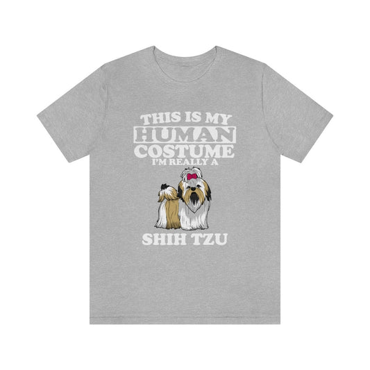 This Is My Human Costume I'm Really A Shih Tzu Dog Shirt - Shih Tzu print design