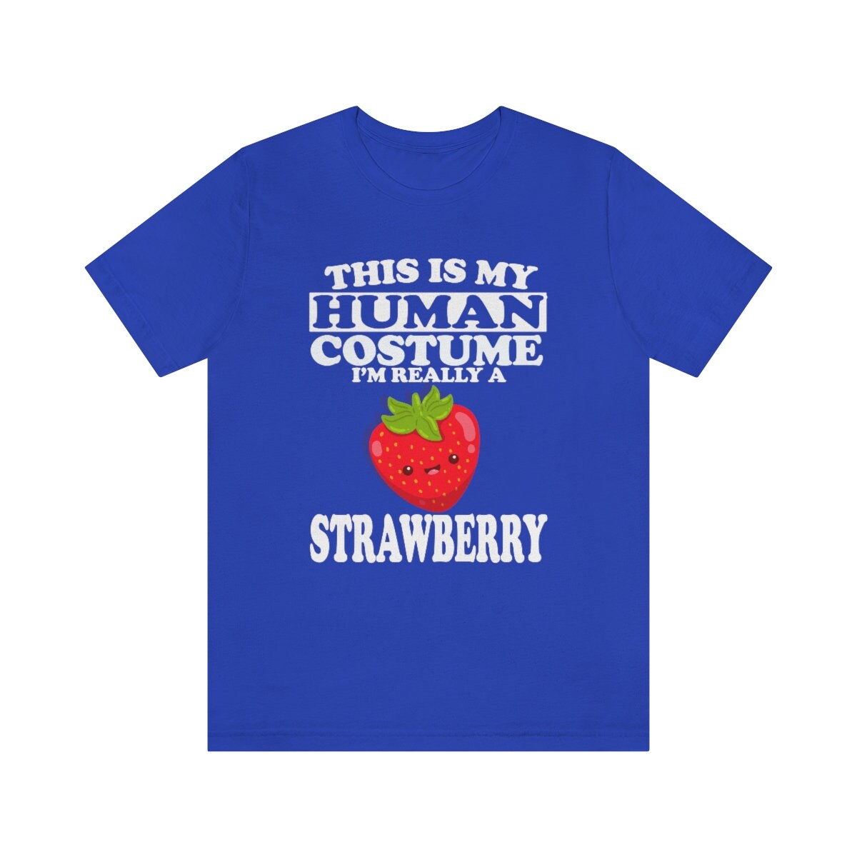 This Is My Human Costume I'm Really A Strawberry Fruit Shirt, Strawberry Lover Shirt, Strawberry Shirt, Funny Strawberry Gift vegan Shirt Image 4